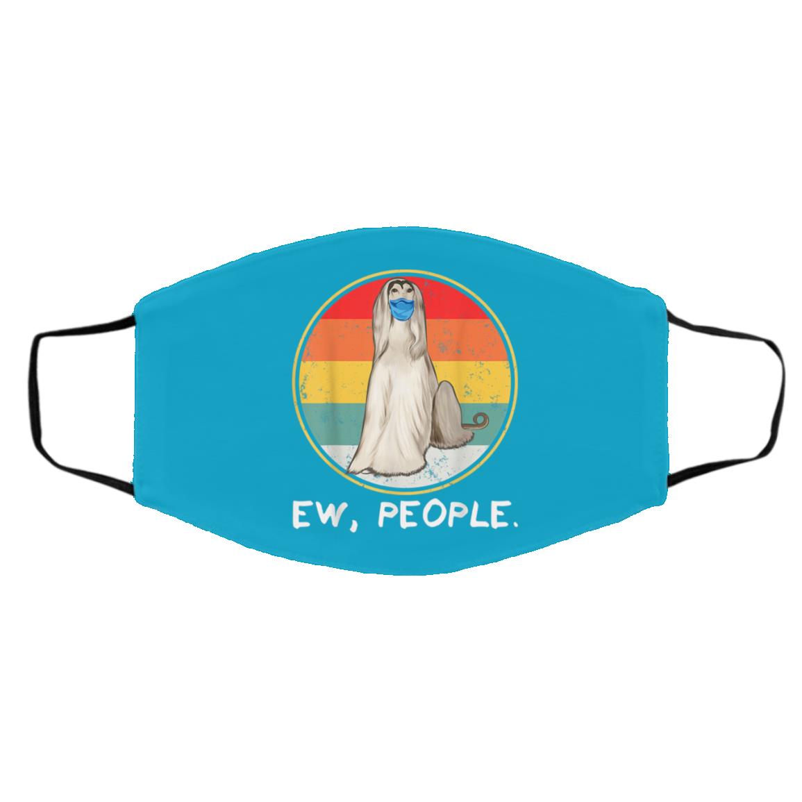 Vintage Ew People Afghan Hound Dog Wearing Face Mask Vintage Ew People Afghan Hound Dog Wearing Face Mask