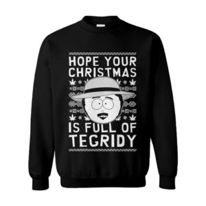 Hope Your Christmas Is Full Of Tegridy Ugly Christmas Sweater Hope Your Christmas Is Full Of Tegridy Ugly Christmas Sweater