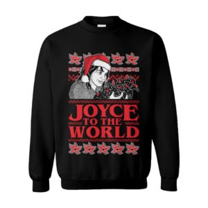 Joyce To The World Ugly Christmas Sweater