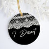 I Dissent 2020 Christmas Ornament Keepsake Decorative Ornament