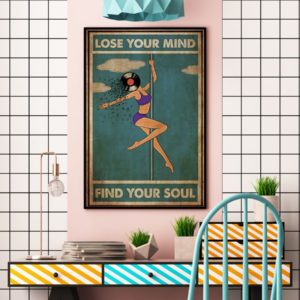 Pole Dance Lose Your Mind And Find Your Soul Vinyl Vintage Poster, Canvas