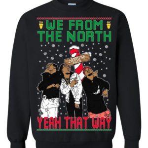 Migos That Way Ugly Sweater We From The North Ugly Christmas Sweater