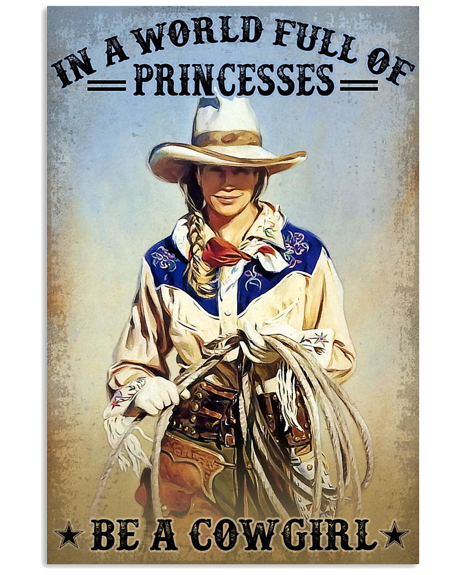 In A World Full Of Princesses Be A Cowgirl Vintage Poster, Canvas In A World Full Of Princesses Be A Cowgirl Vintage Poster, Canvas