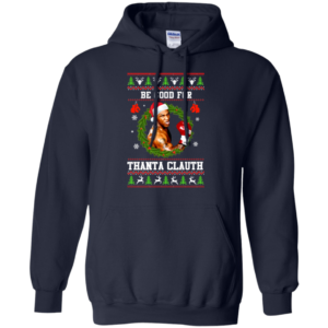 Be Good For Thanta Clauth Christmas Sweater
