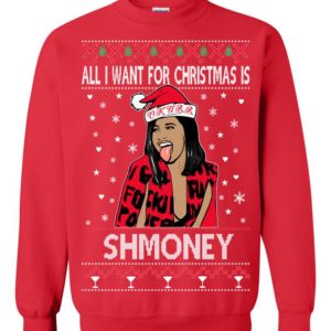 Cardi B All I Want for Christmas is Shmoney Ugly Christmas Sweater