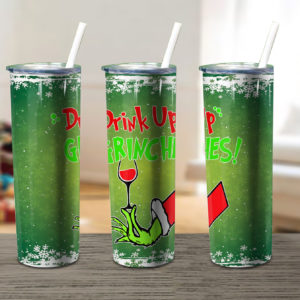 Drink Up Grinches Xmas Skinny Tumbler