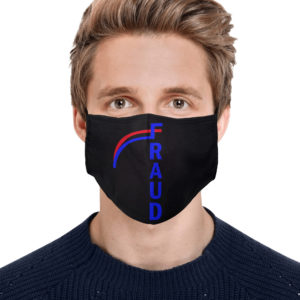 Election 2020 Fraud Rigged Biden Is Not My President Face Mask