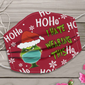 Grinch I Hate Wearing This Mask Grinch Face Mask