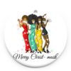 Black Women Sisters Are We And Forever Christmas Ornament
