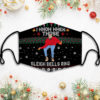I Know When Those Sleigh Bells Ring Face Mask