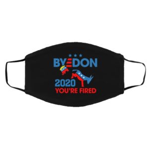 Byedon 2020 Youre Fired Face Mask