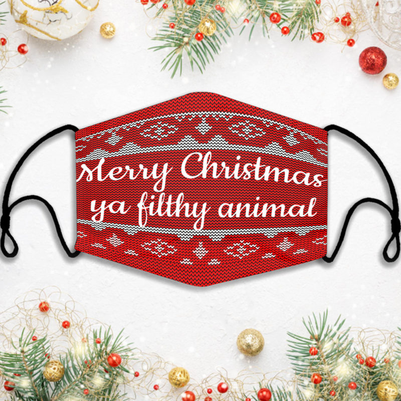 Merry Christmas Ya Filthy Animal Home Ugly Face Mask