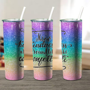Throw Kindness Like Confetti Merry Skinny Tumbler