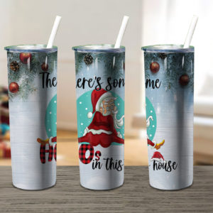 Hos In This House Santa Skinny Tumbler