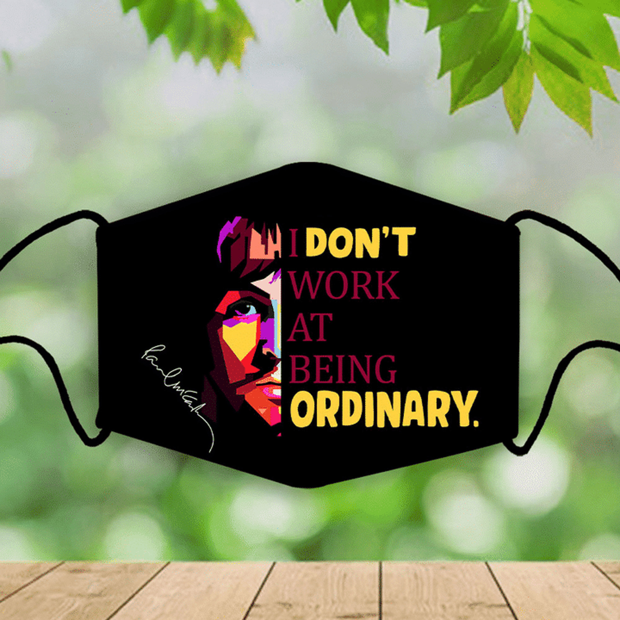 Paul Mccartney I Dont Work At Being Face Mask