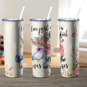 Just A Girl Who Loves Horses Skinny Tumbler