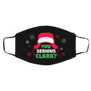 You Serious Clark Face Mask