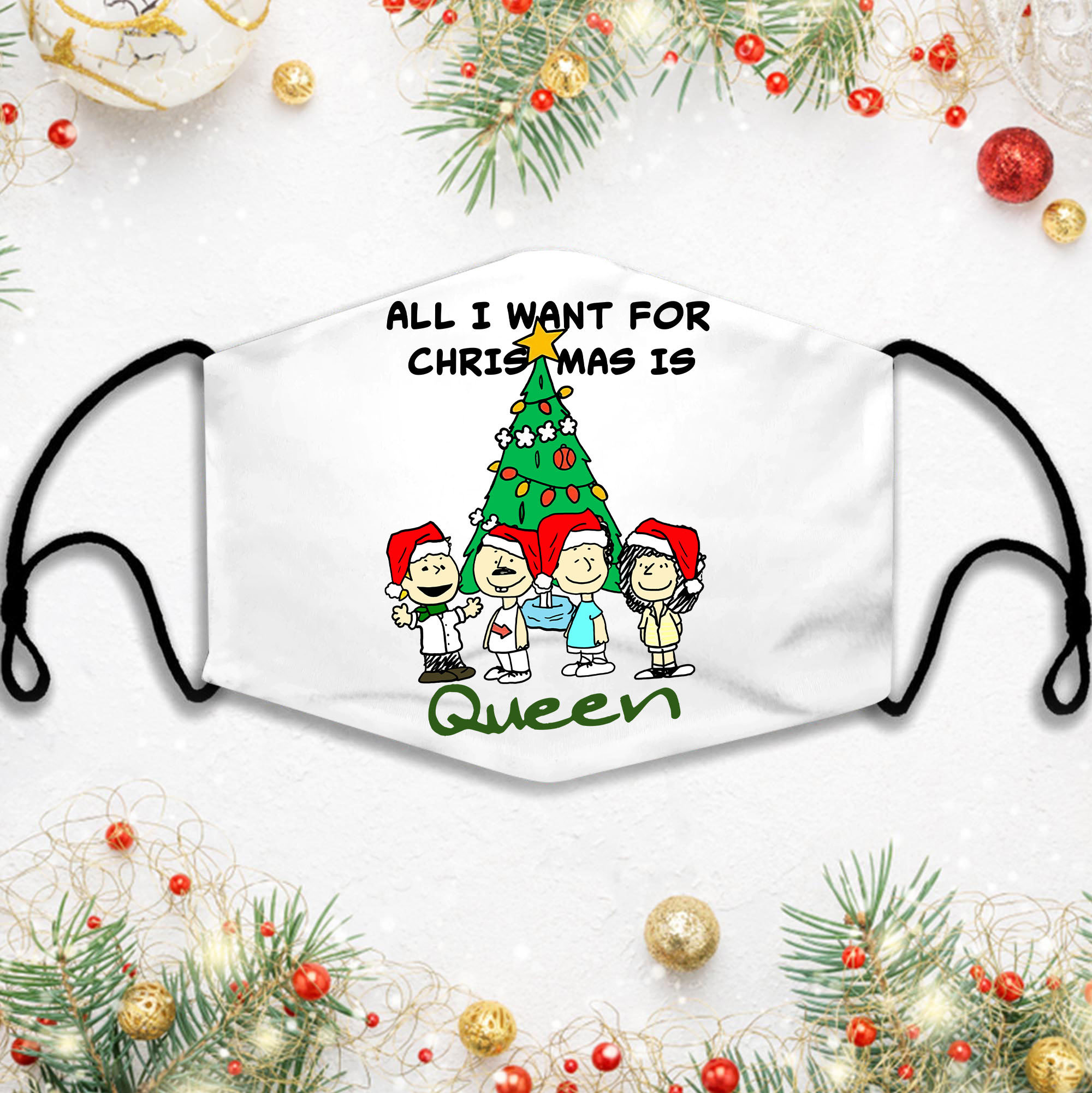 Snoopy All I Want For Christmas Is Queen Face Mask Snoopy All I Want For Christmas Is Queen Face Mask