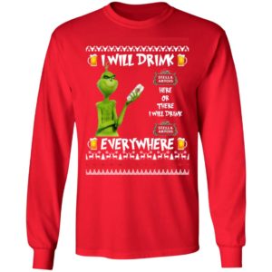 Grinch I Will Drink Stella Artois Here And There Everywhere Sweatshirt