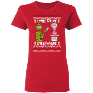 Grinch I Will Drink Steel Reserve Here And There Everywhere Sweatshirt
