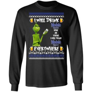 Grinch I Will Drink Modelo Especial Here And There Everywhere Sweatshirt
