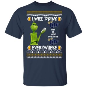 Grinch I Will Drink Miller Lite Here And There Everywhere Sweatshirt
