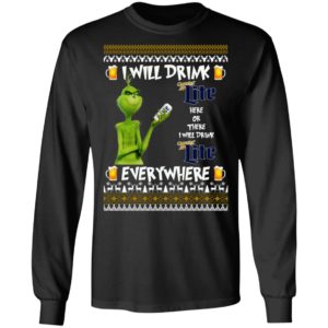 Grinch I Will Drink Miller Lite Here And There Everywhere Sweatshirt