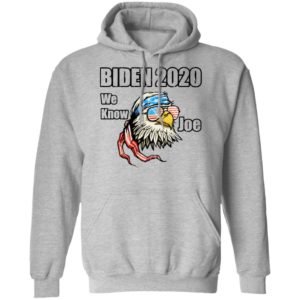We Know Joe Biden Campaign Supporter Patriotic Eagle Shirt