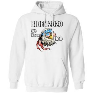 We Know Joe Biden Campaign Supporter Patriotic Eagle Shirt