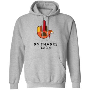 Thanksgiving Turkey No Thanks 2020 shirt