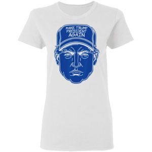 Make Trump President Again 2020 Cap Shirt