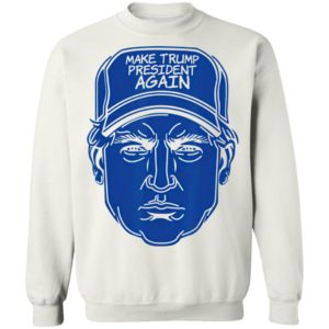 Make Trump President Again 2020 Cap Shirt