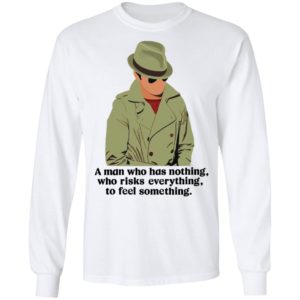 Detective Julius Pepperwood Maglietta A Man Who Has Nothing Who Risks Everything To Feel Something Shirt