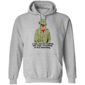 Detective Julius Pepperwood Maglietta A Man Who Has Nothing Who Risks Everything To Feel Something Shirt