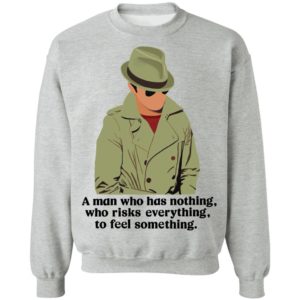 Detective Julius Pepperwood Maglietta A Man Who Has Nothing Who Risks Everything To Feel Something Shirt