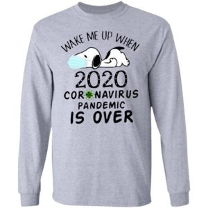 Snoopy Face Mask Wake Me Up When 2020 Coronavirus Pandemic Is Over Shirt