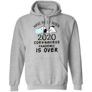Snoopy Face Mask Wake Me Up When 2020 Coronavirus Pandemic Is Over Shirt