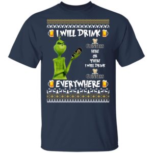 Grinch I Will Drink Guinness Here And There Everywhere Sweatshirt