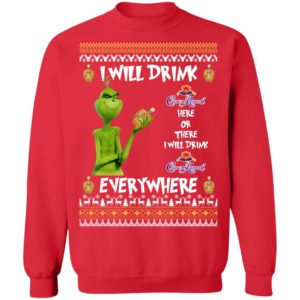 Grinch I Will Drink Crown Royal Here And There Everywhere Sweatshirt