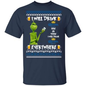 Grinch I Will Drink Corona Extra Here And There Everywhere Sweatshirt