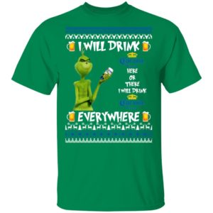 Grinch I Will Drink Corona Extra Here And There Everywhere Sweatshirt