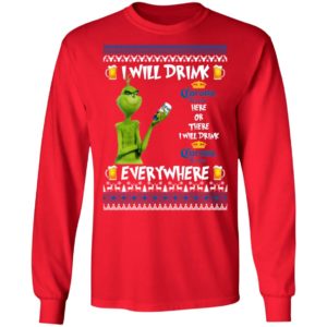 Grinch I Will Drink Corona Extra Here And There Everywhere Sweatshirt