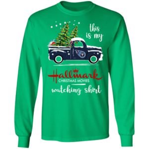 Tennessee Titans This Is My Hallmark Christmas Movies Watching Shirt