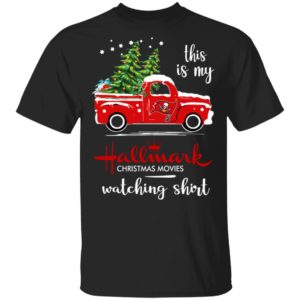 Tampa Bay Buccaneers This Is My Hallmark Christmas Movies Watching Shirt