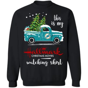Miami Dolphins This Is My Hallmark Christmas Movies Watching Shirt