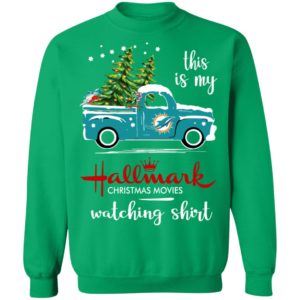 Miami Dolphins This Is My Hallmark Christmas Movies Watching Shirt