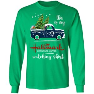 Los Angeles Rams This Is My Hallmark Christmas Movies Watching Shirt