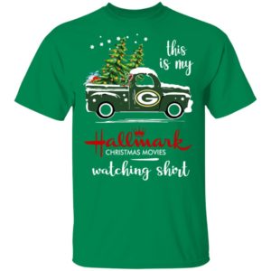 Green Bay Packers This Is My Hallmark Christmas Movies Watching Shirt