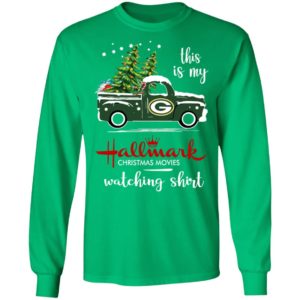 Green Bay Packers This Is My Hallmark Christmas Movies Watching Shirt