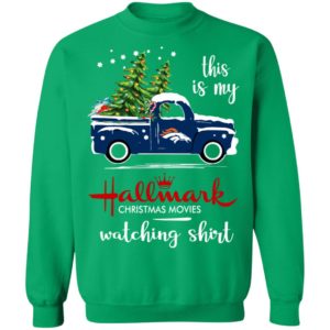 Denver Broncos This Is My Hallmark Christmas Movies Watching Shirt